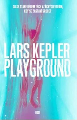 Playground - kniha Larse Keplera z nabídky KNIHCENTRUM.CZ